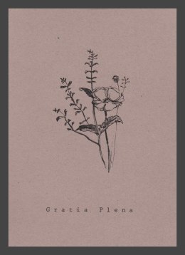 Brązowy miniplakat z czarną grafiką rośliny polnej. Pod nią słowa Gratia Plena.